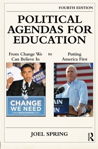 POLITICAL AGENDAS FOR EDUCATION (SOCIOCULTURAL, POLITICAL, By Joel Spring *Mint*