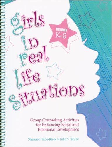 GIRLS IN REAL-LIFE SITUATIONS: Grades K-5