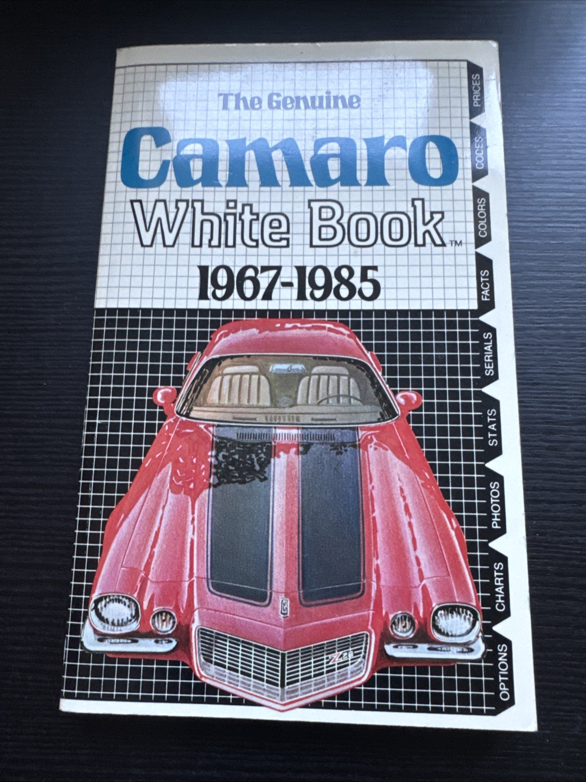 The Genuine Camaro White Book 1967-1985