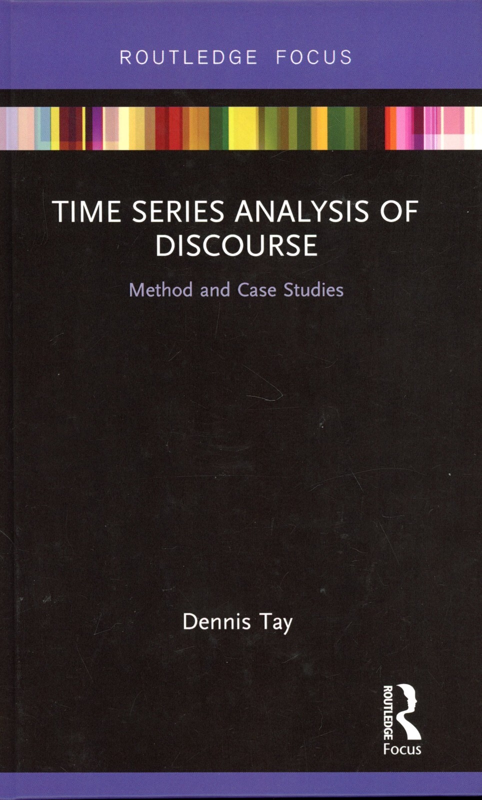 Routledge Studies in Linguistics Ser.: Time Series Analysis of Discourse NEW