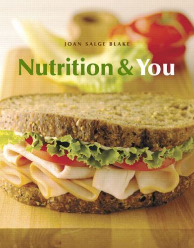 Nutrition and You by Joan Salge Blake