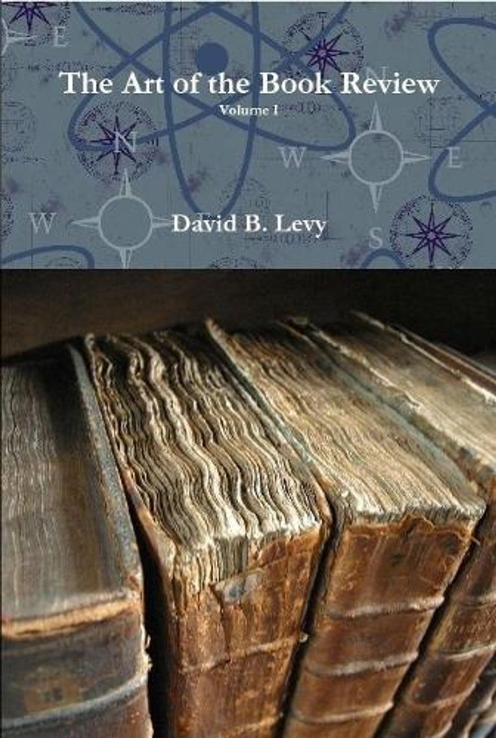 The Art of the Book Review Volume I by David B. Levy (English) Hardcover Book