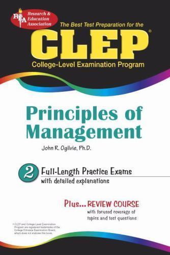 CLEP Principles of Management; REA – The Bes- 0738601241, Ogilvie PhD, paperback