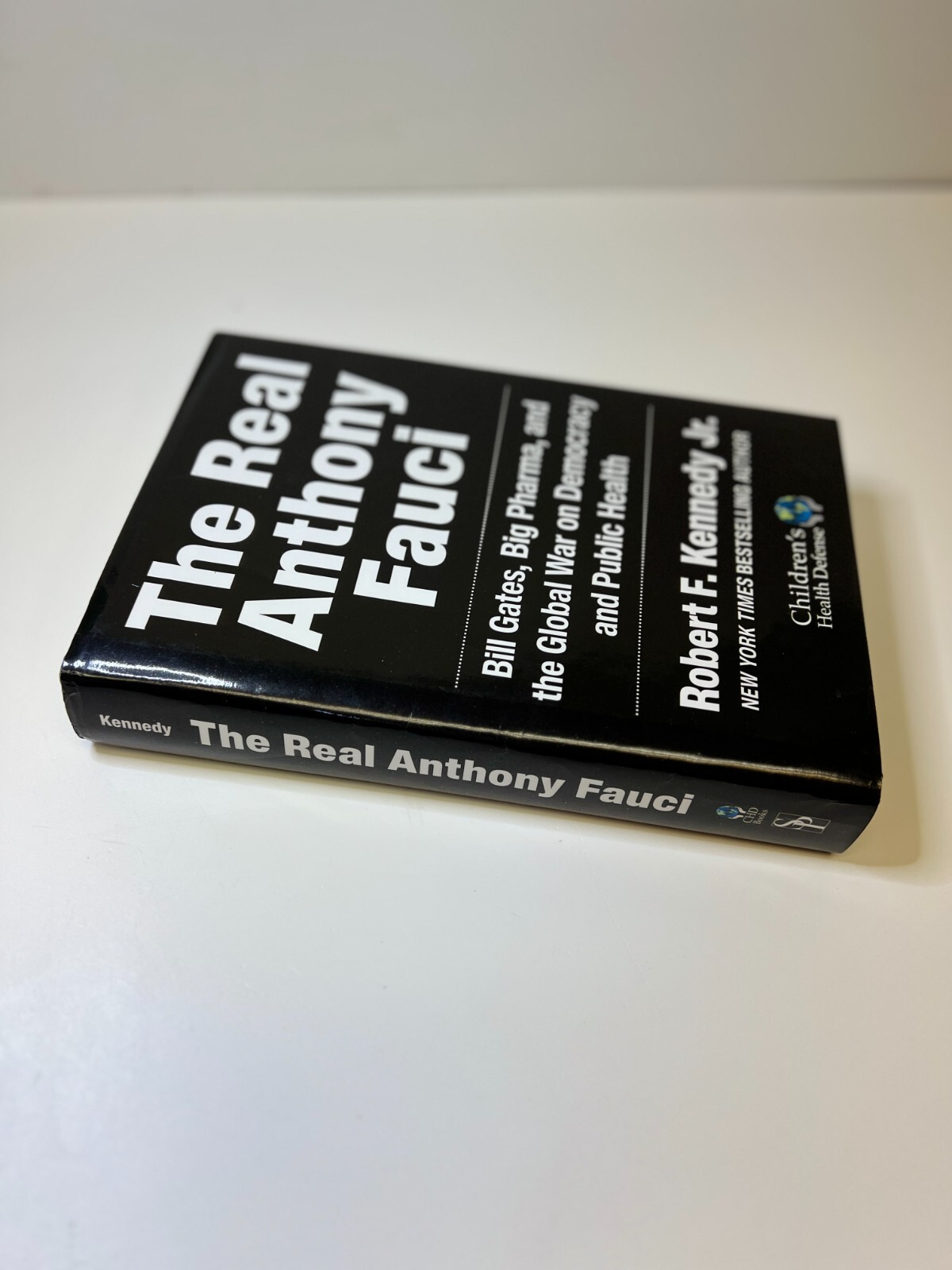 The Real Anthony Fauci: Bill Gates, Big Pharma, and…, Kennedy Jr., Robert