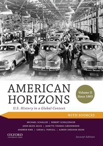 American Horizons: U.S. History in a Global Context, Volume II: Since 1865, wit