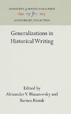 Generalizations in Historical Writing (Anniversary Collection) [Hardcover] Ria..