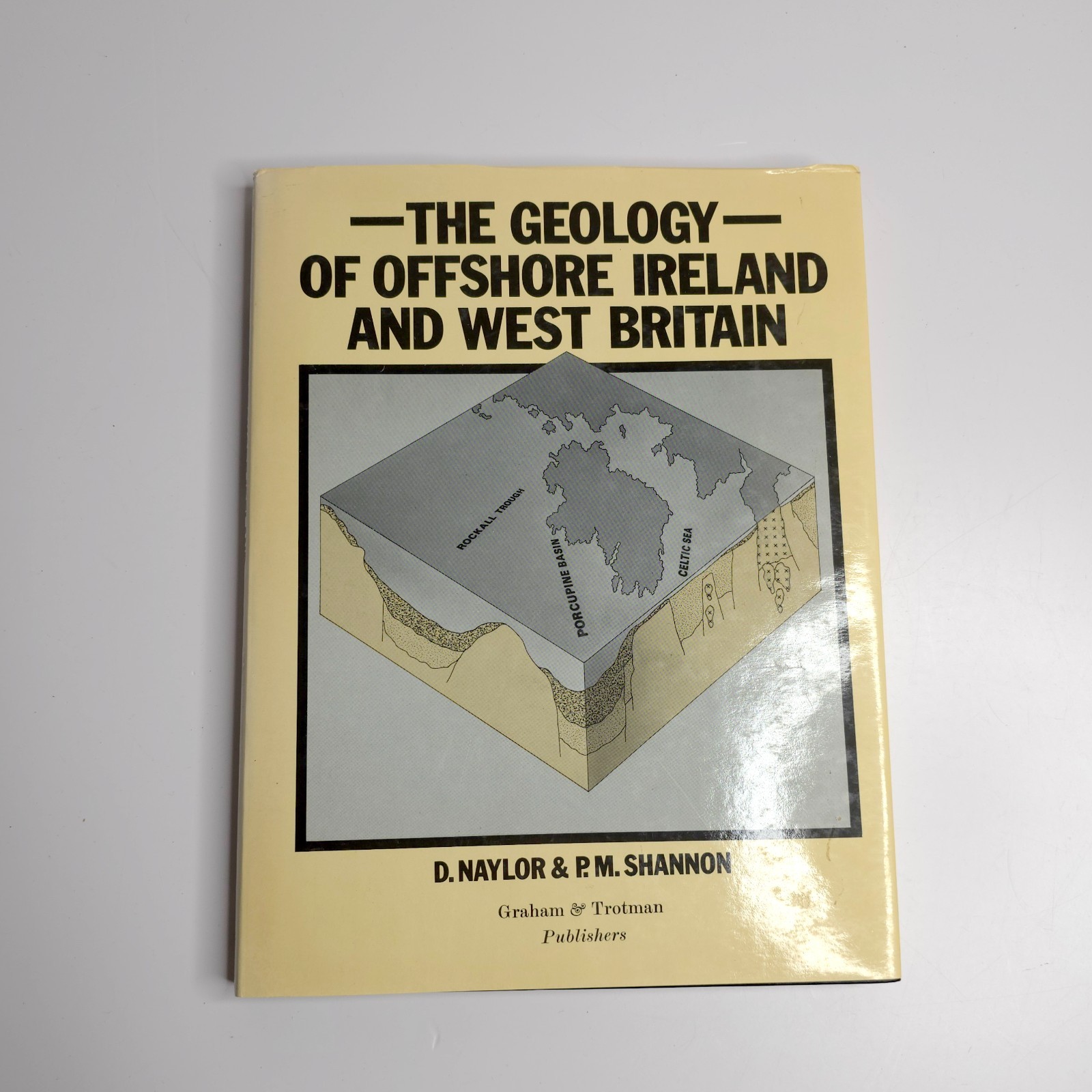 Geology of Offshore Ireland and West Britain by D. Naylor (English) Hardcover