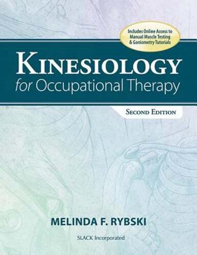 Kinesiology for Occupational Therapy by Otr L Rybski, Melinda, PhD: Used