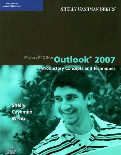 Microsoft Office Outlook 2007: Introductory Concepts and Techniques…
