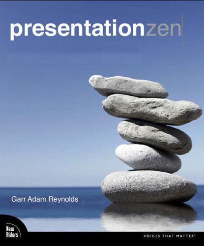 Presentation Zen: Simple Ideas on Presenta- Garr Reynolds, 0321525655, paperback
