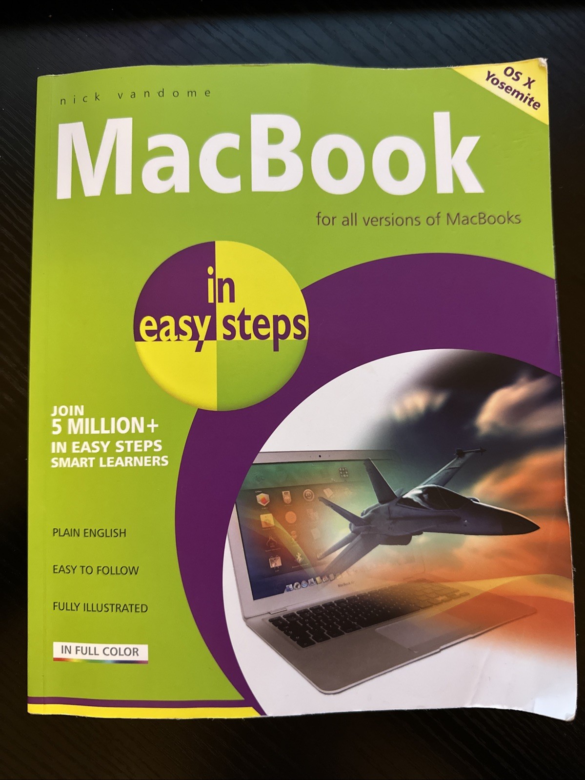 In Easy Steps Ser.: MacBook by Nick Vandome (2015, Trade Paperback)