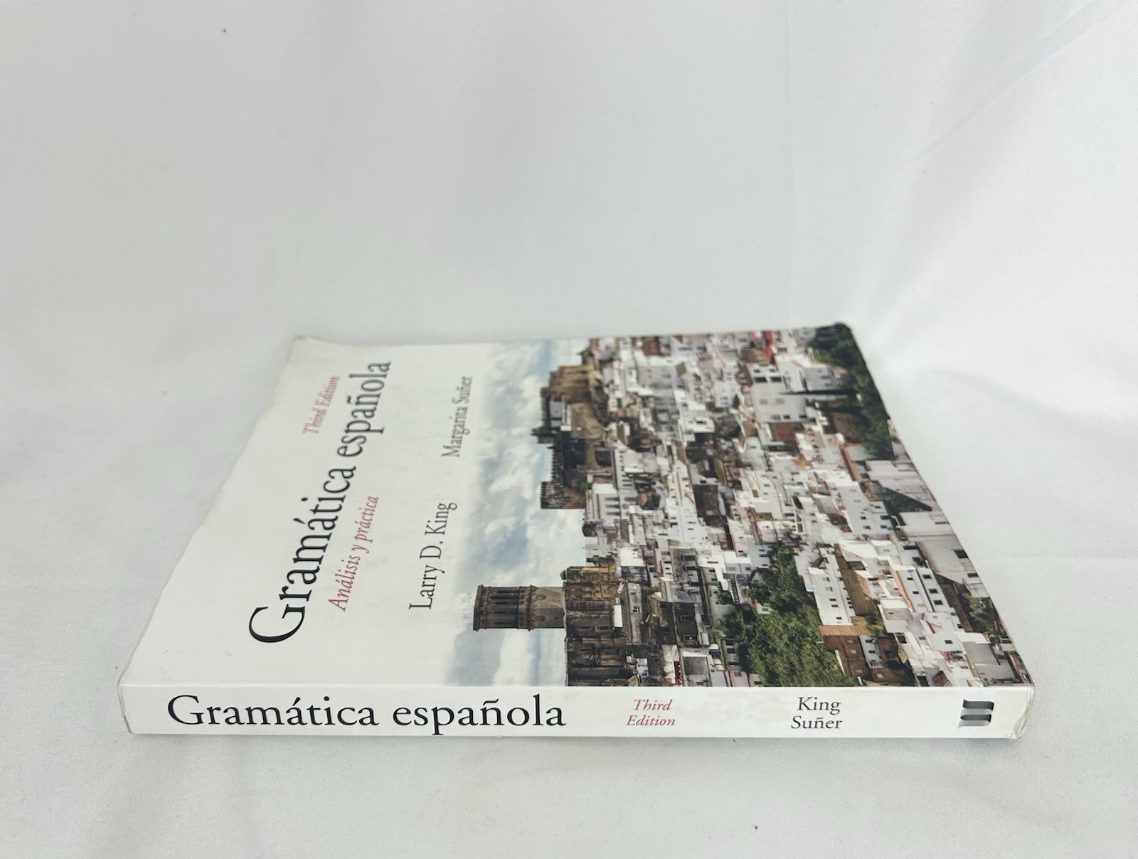 GRAMATICA ESPANOLA: ANALISIS Y PRACTICA, THIRD EDITION By Larry D. King