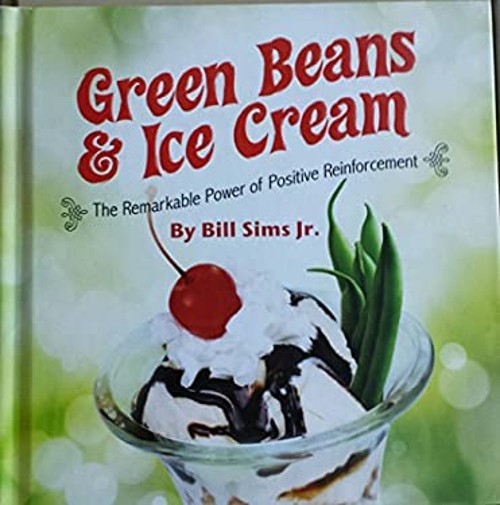 Green Beans and Ice Cream Hardcover Bill Sims Jr.