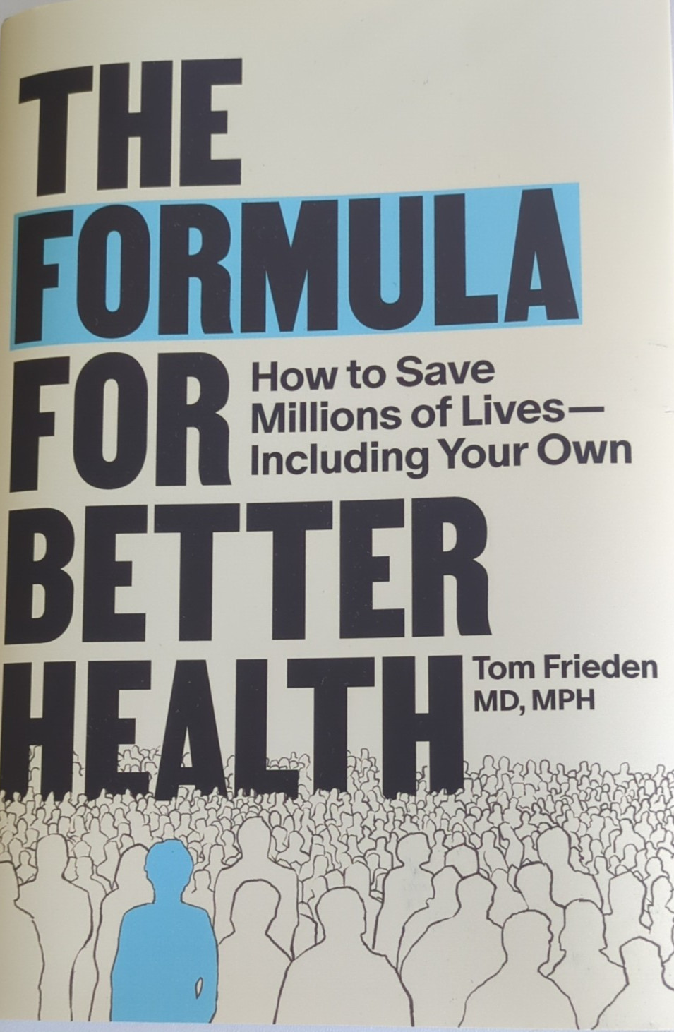 The Formula for Better Health: How to Save Millions of Lives–Including Your Own