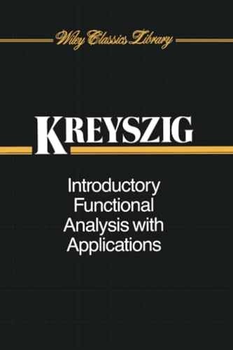 Introductory Functional Analysis with – Paperback, by Kreyszig Erwin – Very Good