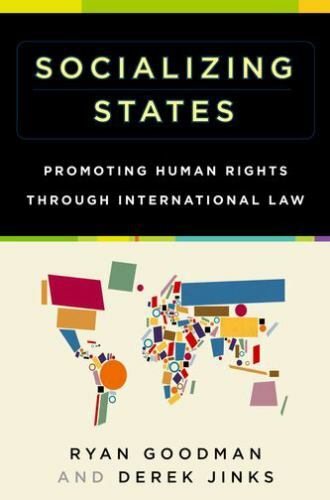 Socializing States: Promoting Human Rights through International Law paperback