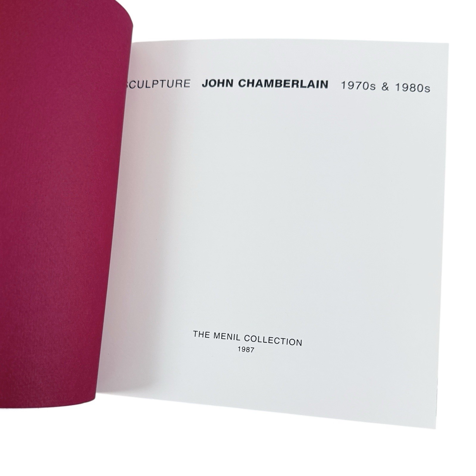 John Chamberlain Sculpture 1970s & 1980s Art Book 1987