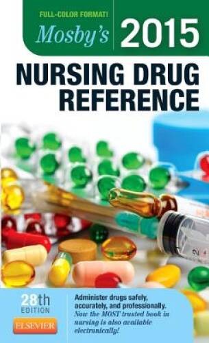 Mosby’s 2015 Nursing Drug Reference, 28th Edition – Paperback – VERY GOOD