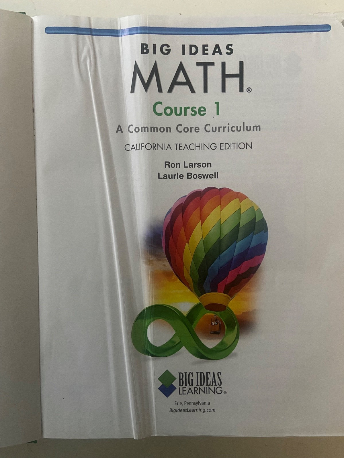 Big Ideas Math Course 1 : A Common Core Curriculum CA Teaching Edition Hardcover
