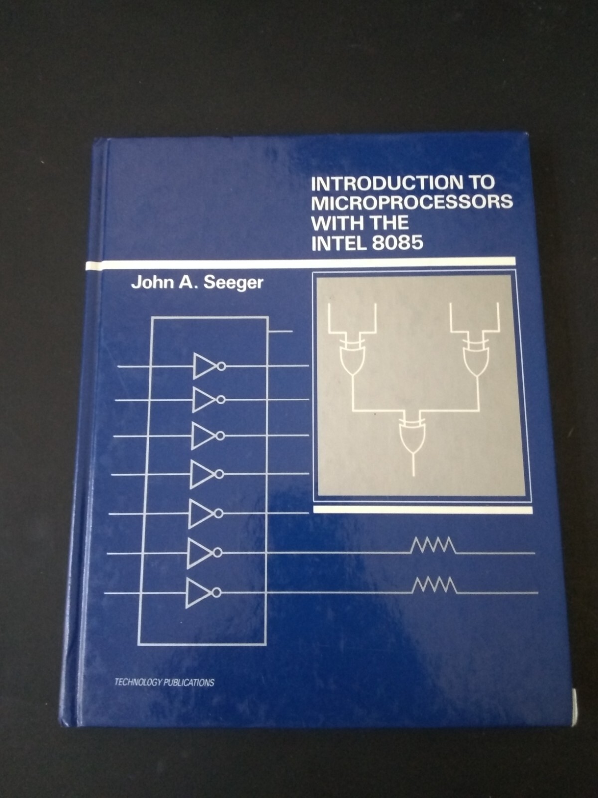 Introduction to Microprocessors with the Intel 8085 – John A. Seeger