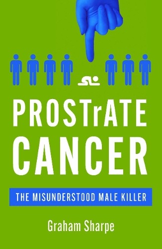 Graham Sharpe PROSTrATE CANCER (Paperback)