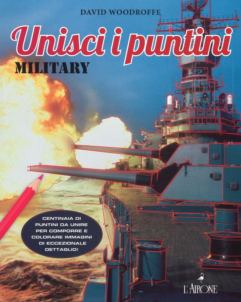 David Woodroffe Military. Unisci i puntini. Ediz. illust (Paperback) (UK IMPORT)