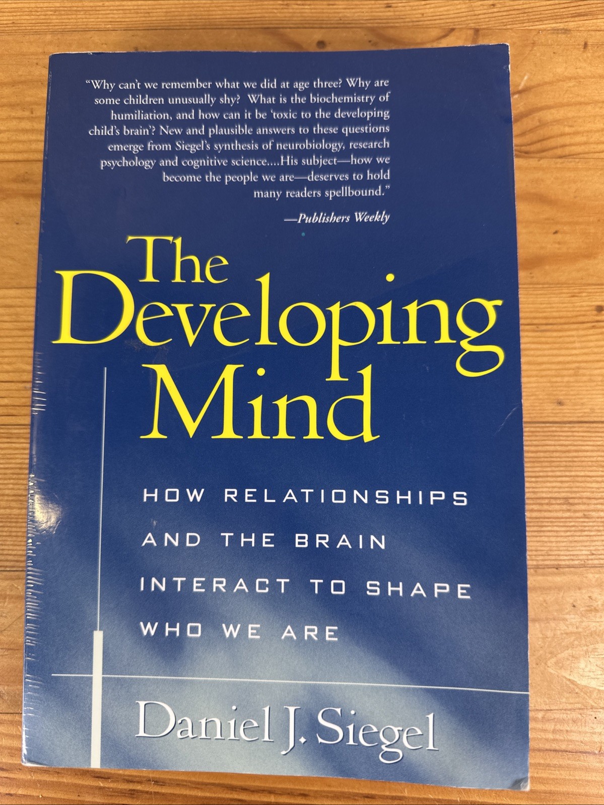 The Developing Mind By Daniel J. Siegel 1999 Relationships & the Brain