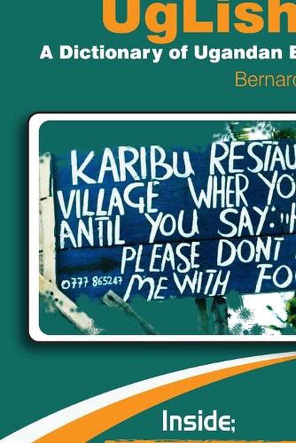 UgLish: Dictionary of Ugandan English by Bernard Sabiiti (English) Paperback Boo