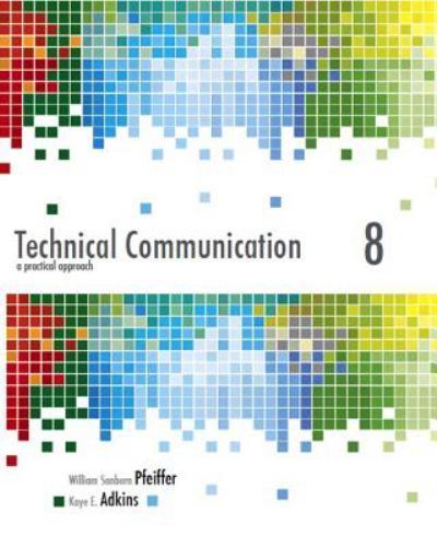 Technical Communication, Kaye E Adkins,William Sanborn pfeiffer,