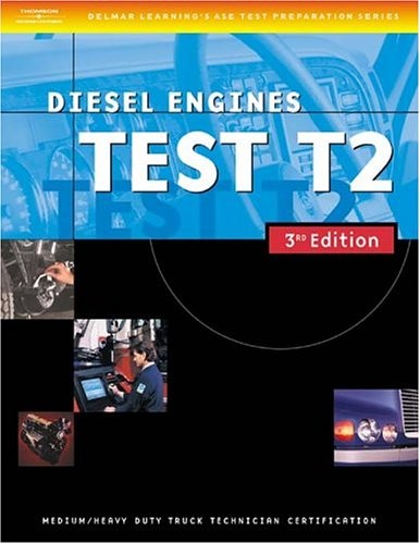 ASE MEDIUM/HEAVY DUTY TRUCK TEST PREP MANUALS, 3E T2: By Thomson Delmar Learning