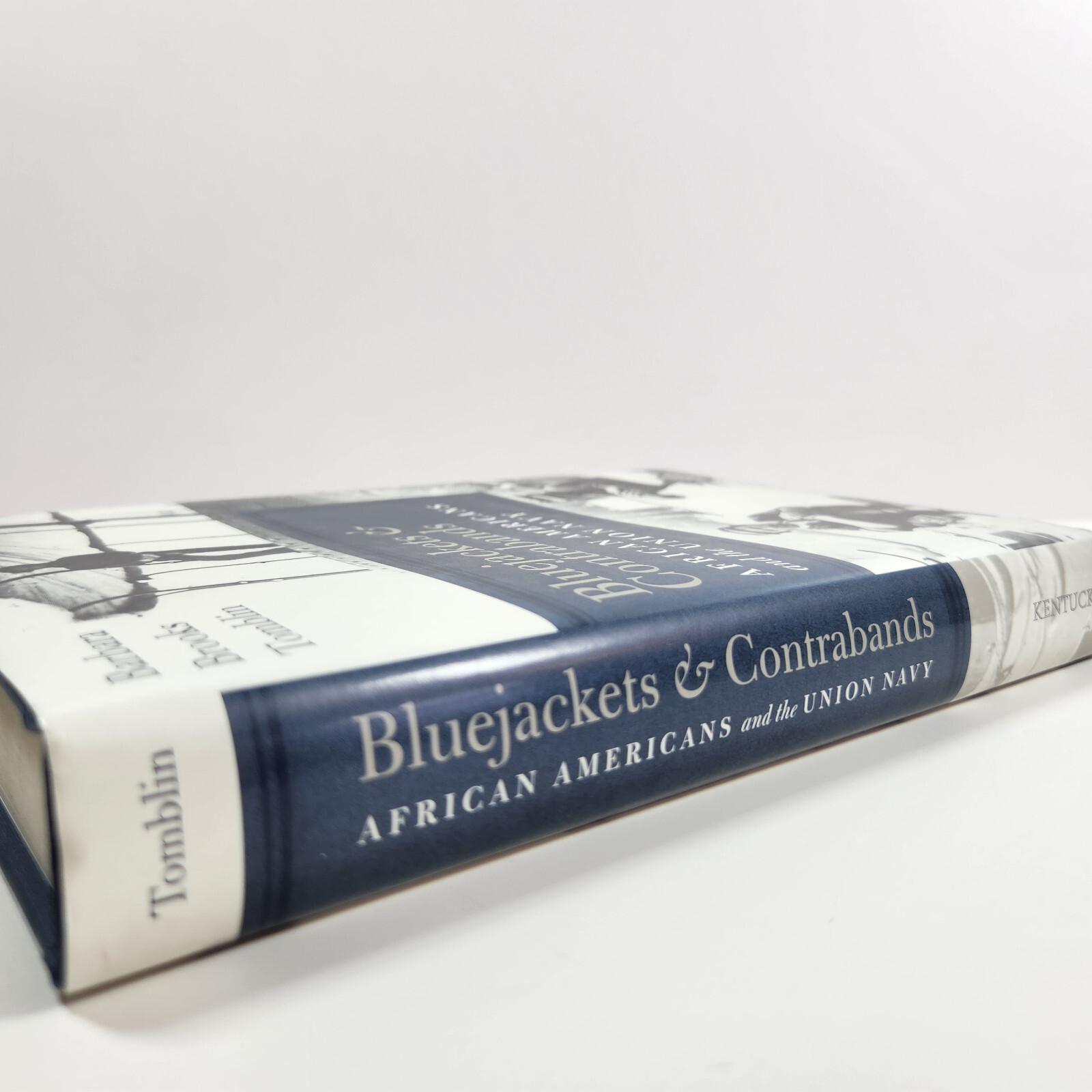 Bluejackets and Contrabands African Americans and Union Navy Tomblin HC DJ 2009