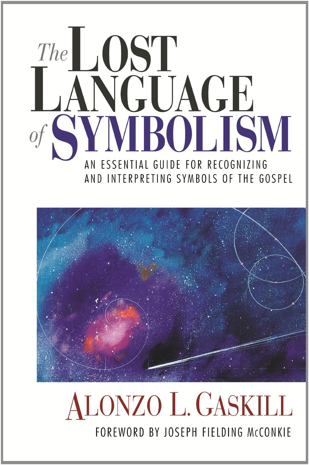 The Lost Language of Symbolism: An Essential Guide for Recognizing and Inter…