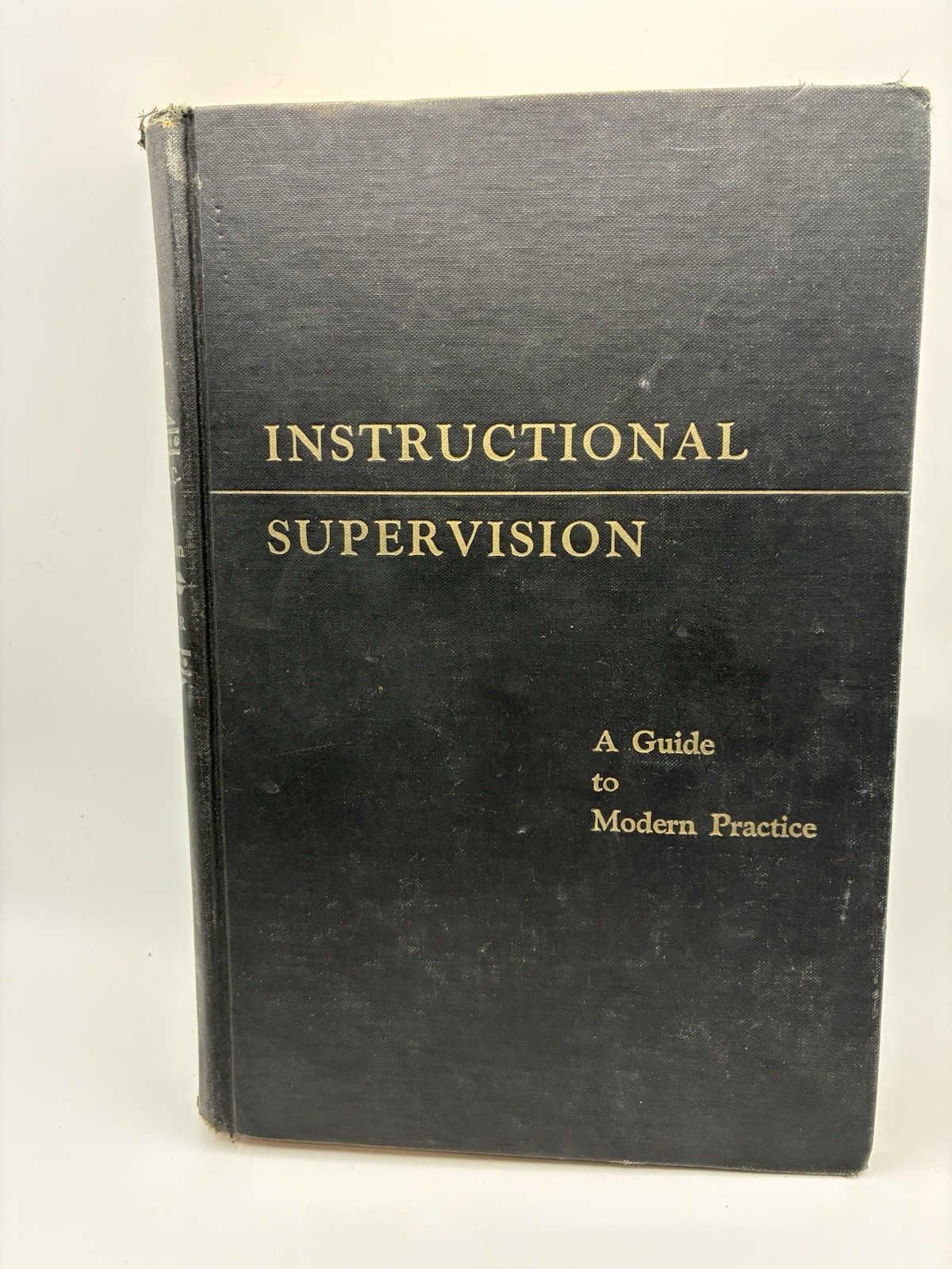 Instructional Supervision; A Guide to Modern Practice Hardcover 1950 W Melchior