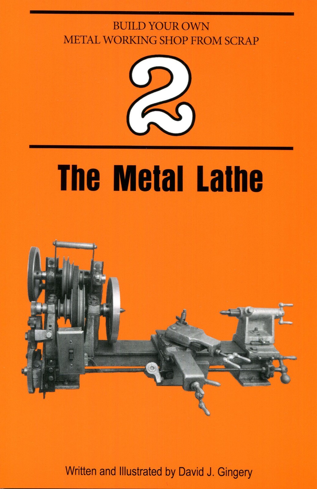 The Metal Lathe-Book 2-Gingery-Build Your Own Metal Working Shop From Scrap
