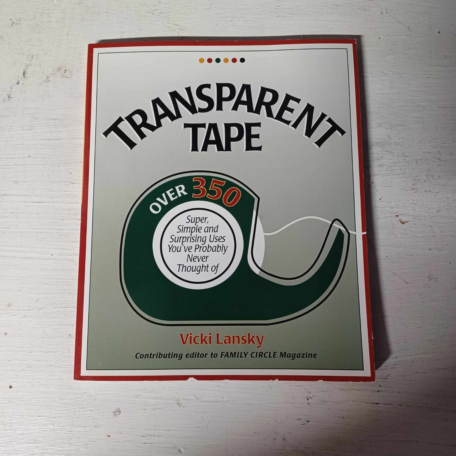 Over 350 Uses Transparent Tape by Vicki Lansky Book Peddlers Paperback