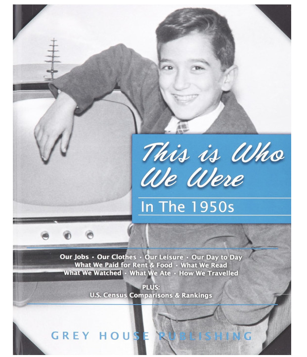 This is Who We Were: In the 1950s New Addition Grey House Publishing Book