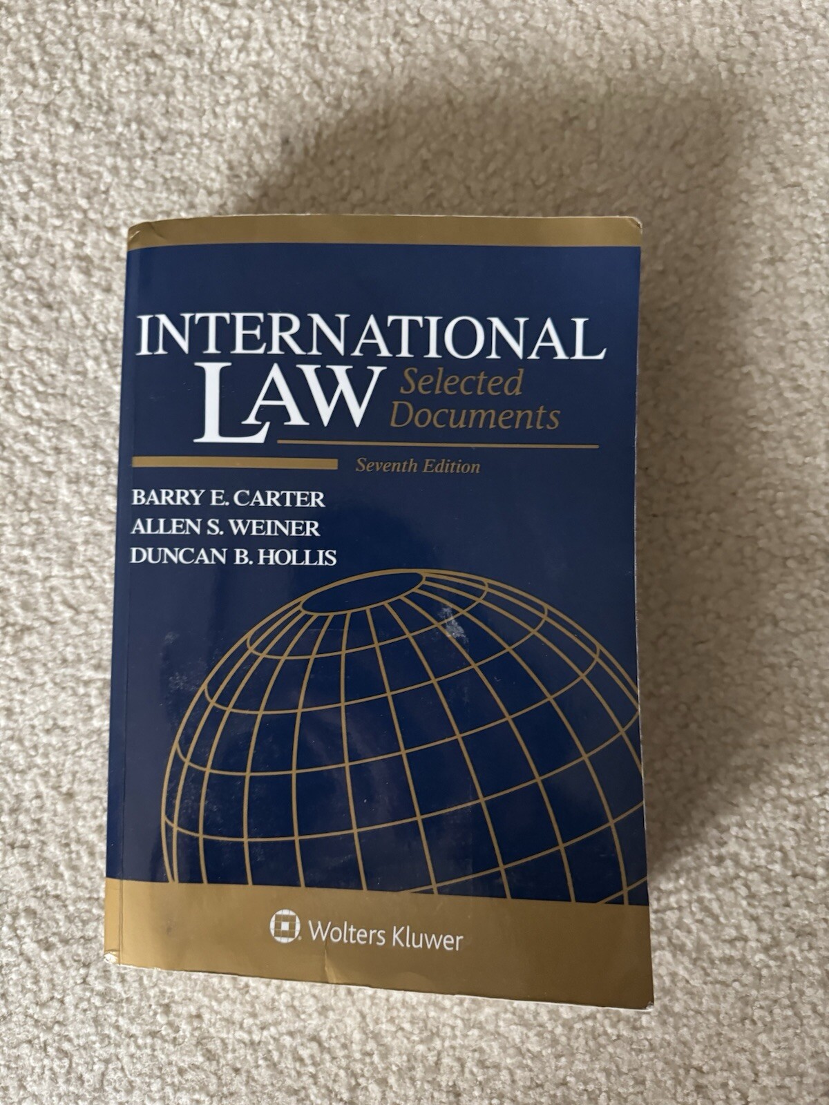 Supplements Ser.: International Law : Selected Documents 7th Ed.: Wolters Kluwer