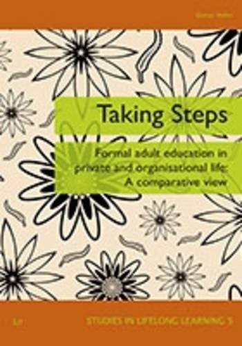 TAKING STEPS: FORMAL ADULT EDUCATION IN PRIVATE AND By Gunter Hefler *BRAND NEW*