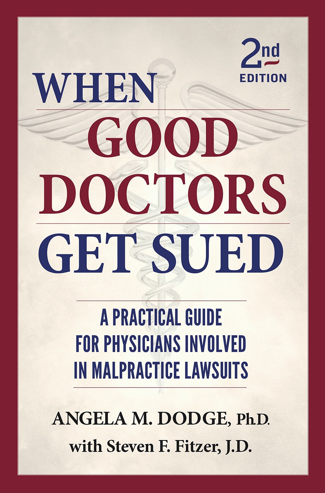 When Good Doctors Get Sued – 2nd Edition