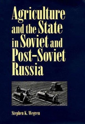 Agriculture and the State in Soviet and Post-Soviet Russia (Russian and East…