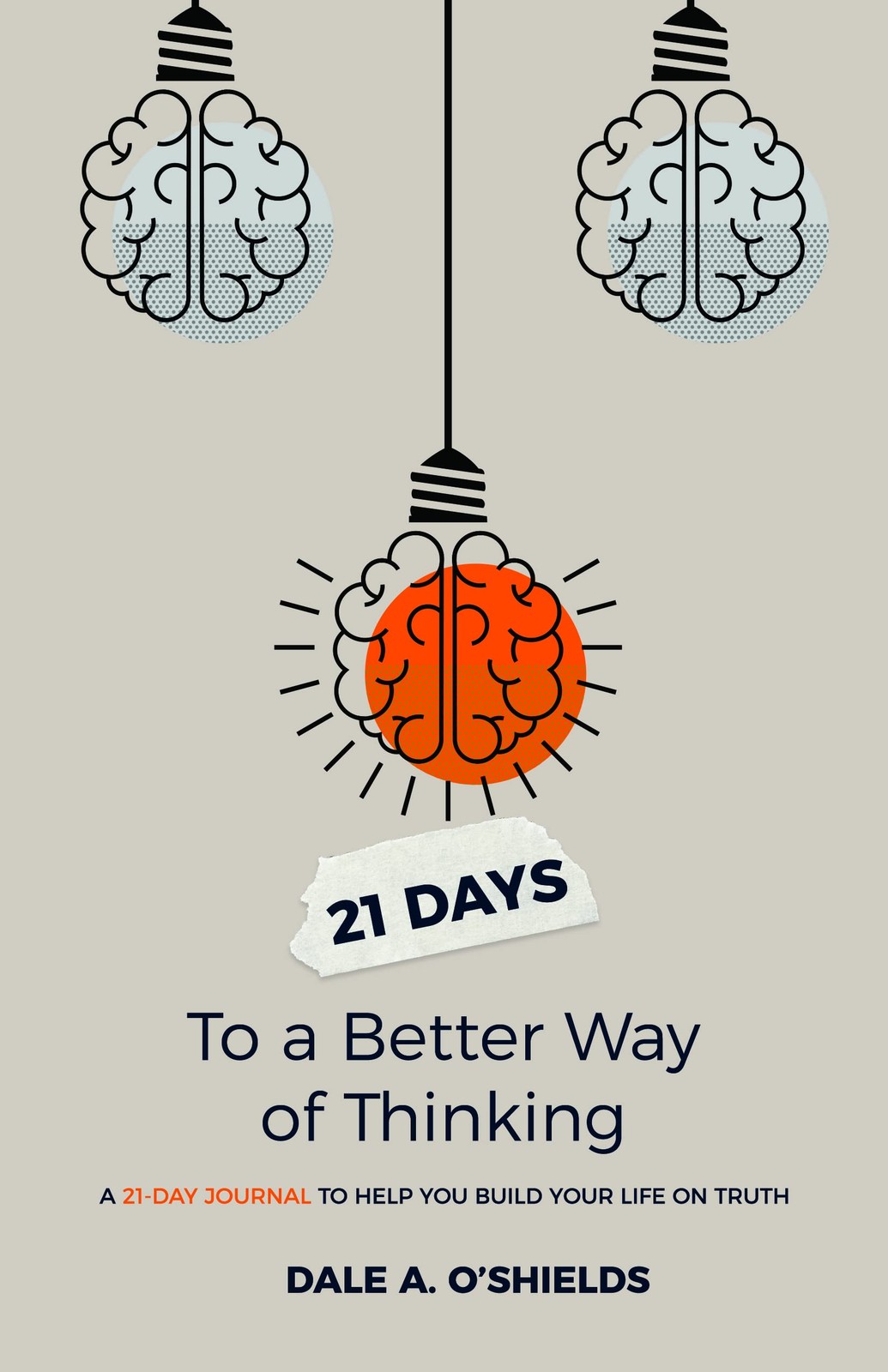 21 Days To a Better Way of Thinking
