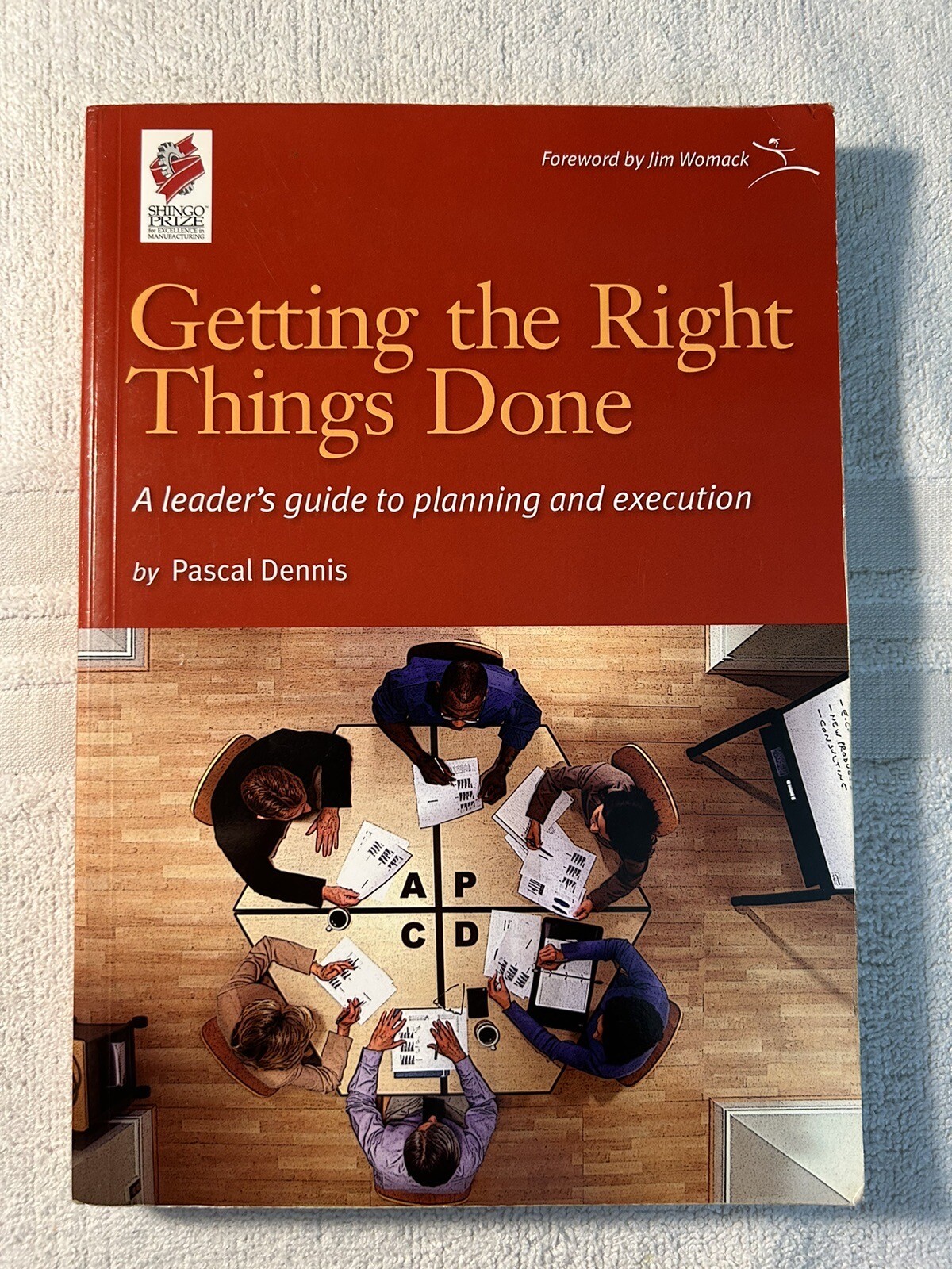 Getting the Right Things Done: A Leader’s Guide, P. Dennis, Paperback, Very Good