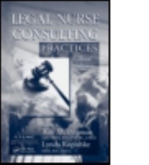 Legal Nurse Consulting Practices Hardcover Ann M. Peterson