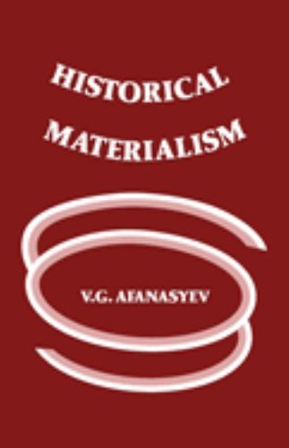 Historical Materialism by Afanasyev, Viktor