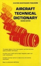 AIRCRAFT TECHNICAL DICTIONARY (AVIATION TRAINING COURSE By James Foye & Inc. Iap
