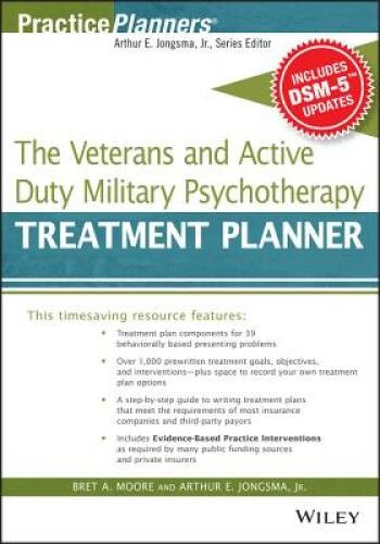 The Veterans and Active Duty Military Psychotherapy Treatment Planner, wi – GOOD