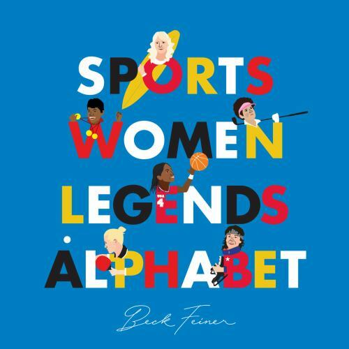 Sports Women Legends Alphabet by Feiner, Beck