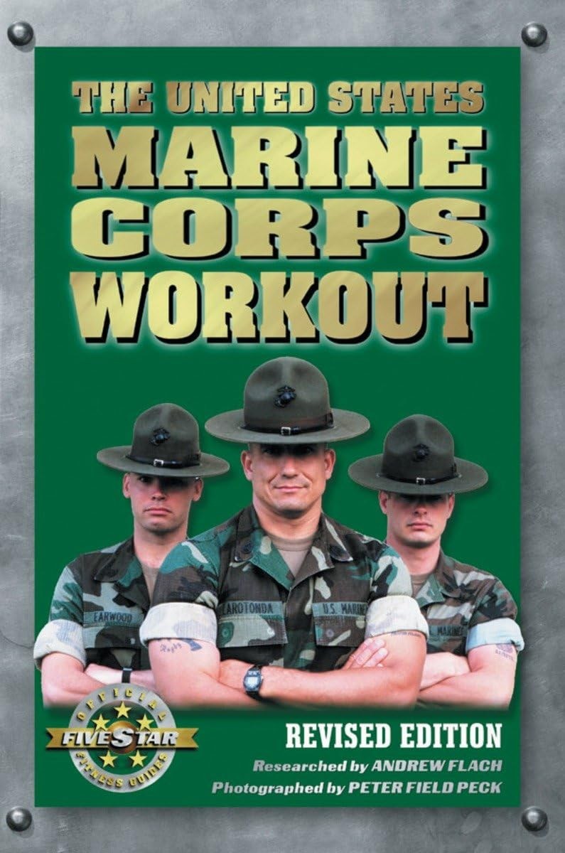 The United States Marine Corps Workout, Revised Edition – Flach, Andrew|Peck…