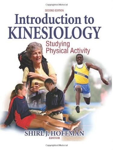 Introduction to Kinesiology: Studying Physical Activity by Duane V. Knudson