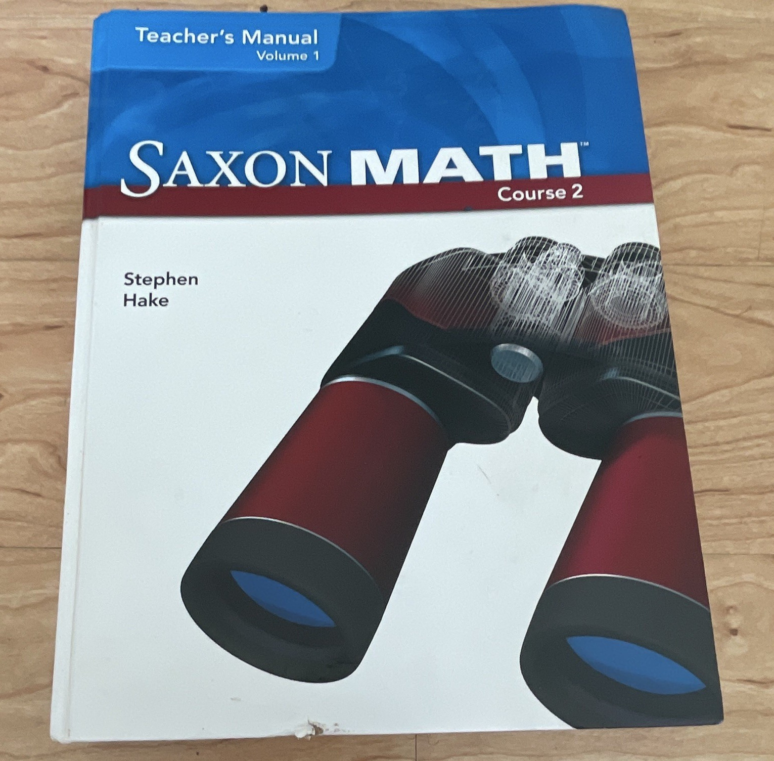 Saxon Math Course 2 Teacher’s Manual Vol 1 Teacher’s Edition Stephen Hake